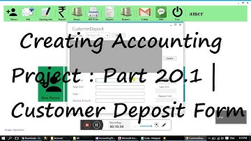 Creating Accounting Project : Part  20.1 | Customer Deposit Frm