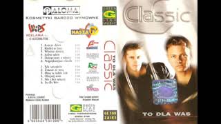 Classic  – To dla was (1999)