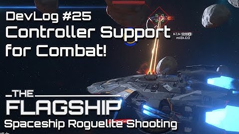 Controller Support for Combat! TheFlagShip Devlog #25