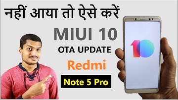 How To Get MIUI 10 OTA Update in Redmi Note 5 Pro & Redmi Y2