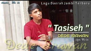 Download lagu Lagu Daerah jambi Terbaru TASISEH Dede Irawan offi... mp3