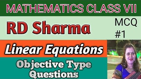 RD Sharma Class VII Maths|Class 7 RD Sharma Solutions|Ch-8 Linear Equations|Objective Type Questions