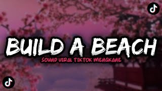 DJ BUILD A BEACH SOUND MENGKANE VIRAL TIKTOK