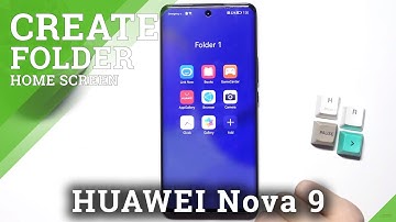 How to Create Home Screen Folders on Huawei Nova 9 – Add Folder on Home Screen