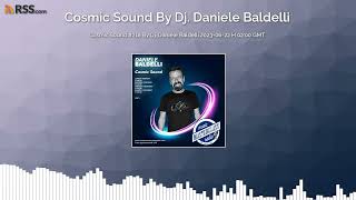 Cosmic Sound #218 By Dj. Daniele Baldelli 2023-06-22 H 02:00 GMT