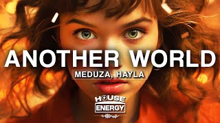 MEDUZA & HAYLA - Another World (Extended Mix) (Lyrics)