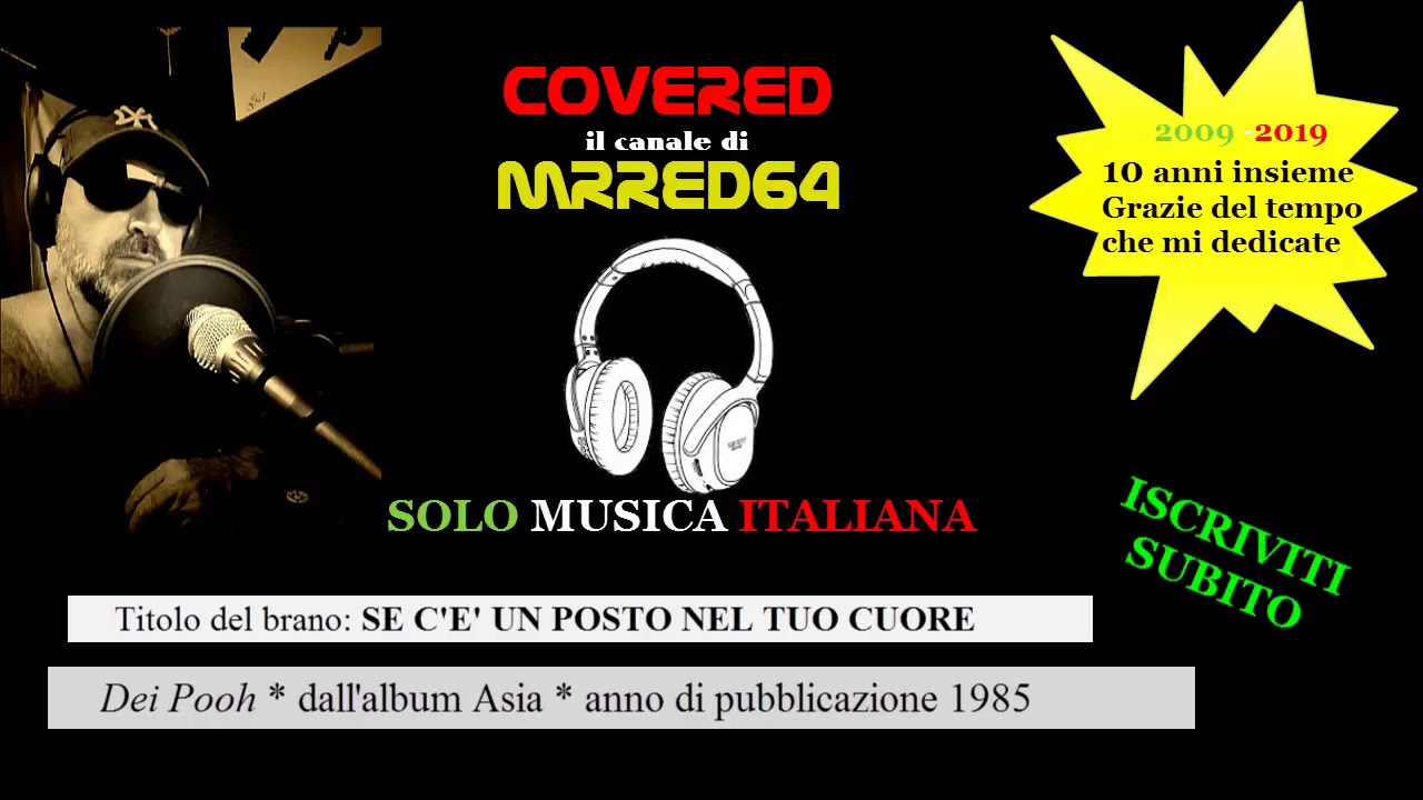 Se c'è un posto nel mio cuore Pooh (cover by MrRed64) YouTube Se c'è un posto nel mio cuore Pooh (cover by MrRed64) YouTube