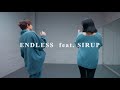 TENDRE - ENDLESS feat. SIRUP:RYA choreo