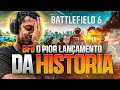 BATTLEFIELD 6! O PIOR LANÇAMENTO DA HISTÓRIA DA EA ACONTECEU 🔥🔥🔥 RAGE EXTREMO BF6
