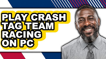 How to Play Crash Tag Team Racing on Pc - Step by Step