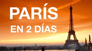 París en 2 días 💙 Ruta Completa