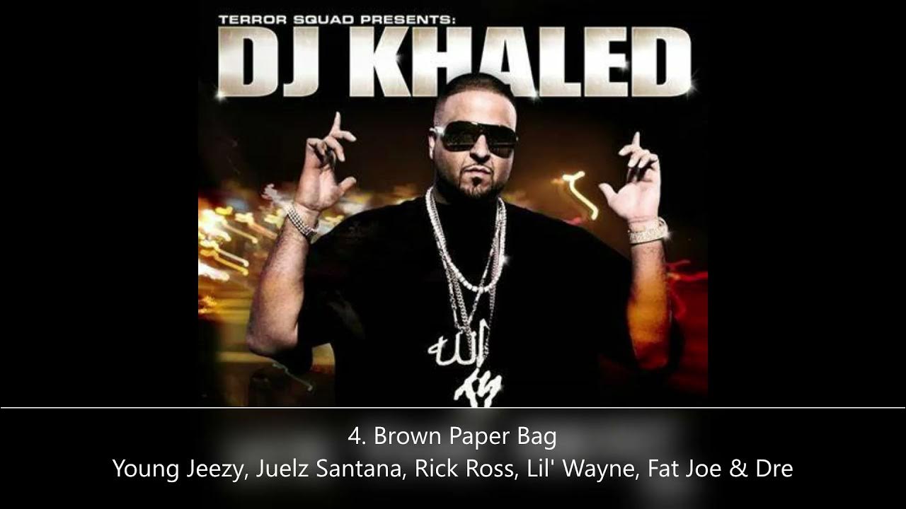 Brown Paper Bag Dj Khaled Mp3 Download We The Best DJ Khaled 4. Brown Paper Bag-Young Jeezy Juelz Santana Rick