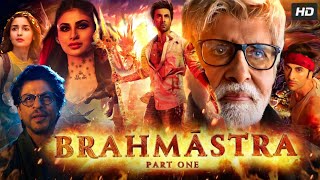 Brahmastra Full Movie HD | Ranbir Kapoor | Alia Bhatt | Amitabh | Nagarjuna | Review \& Facts