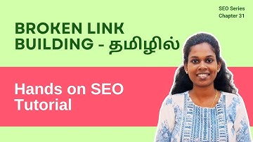 Hands On SEO Tutorial - தமிழில் | Broken link link building in Tamil | Chapter 31
