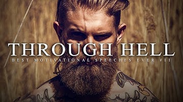 Best Motivational Speech Compilation EVER #11 - THROUGH HELL | 20-Minutes of the Best Motivation