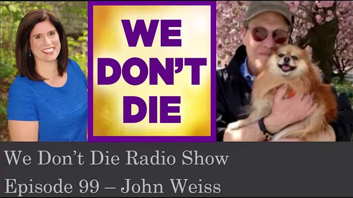 Episode 99 Cancer survivor John Weiss shares After...