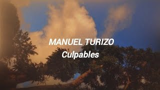 Manuel Turizo - Culpables // Lyrics/Letra.