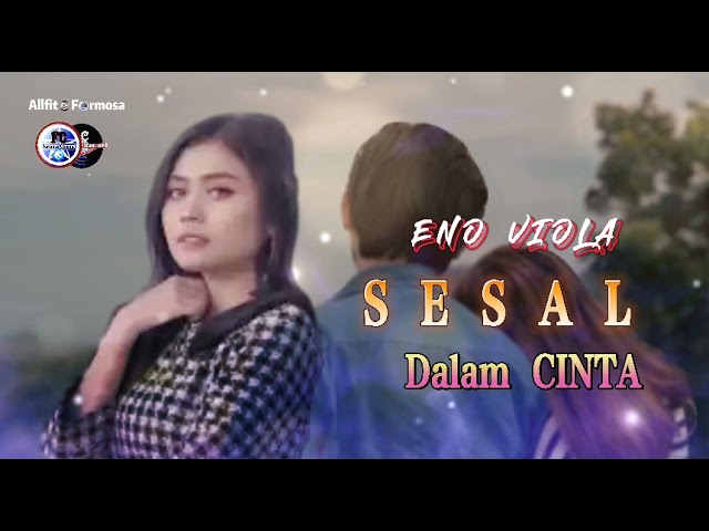 Sesal Dalam Cinta - Eno Viola Lirik Lagu Terbaru 2021 SlowRock class=