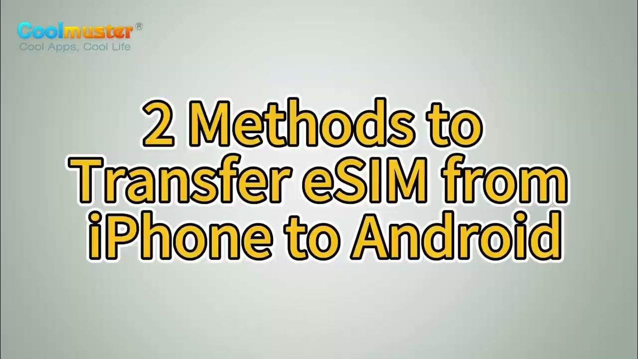 how-to-transfer-esim-from-iphone-to-android-2-methods-youtube