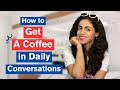 How to get a coffee in american english part 1