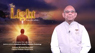  The Light Movie Review Bk Suraj Bhai The Light Film Brahma Kumaris Godlywood Studio 