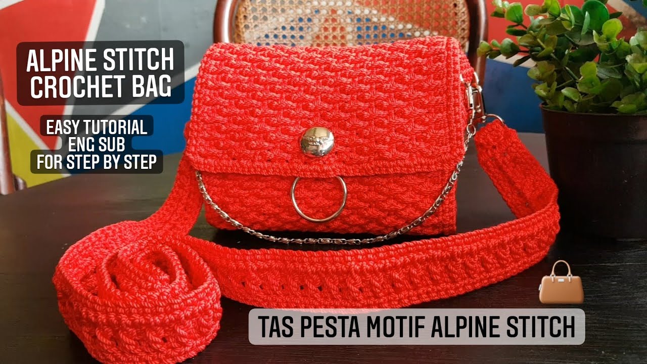 TAS RAJUT MOTIF ALPINE / CROCHET BAG ALPINE STITCH TUTORIAL / BACHRRUR ...