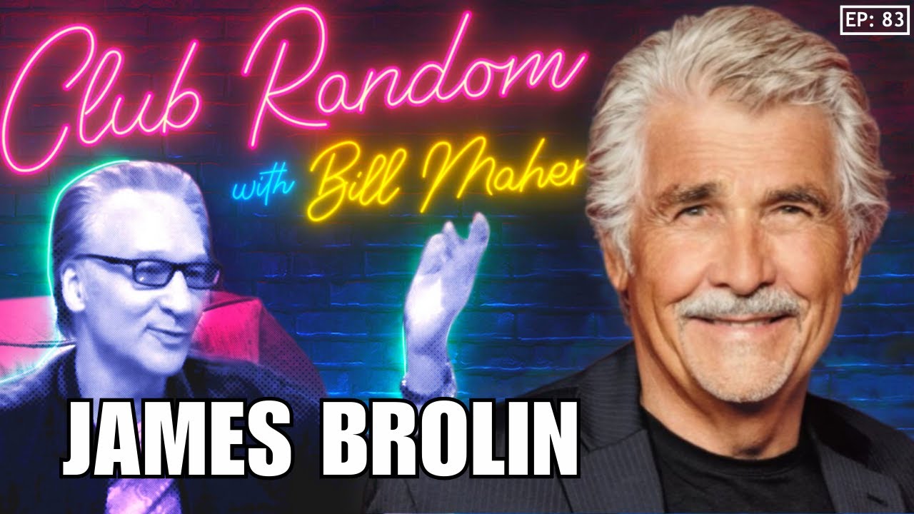 James Brolin | Club Random with Bill Maher thumbnail