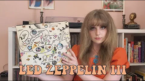 Taking A Look At Led Zeppelin III - Vinyl Monday