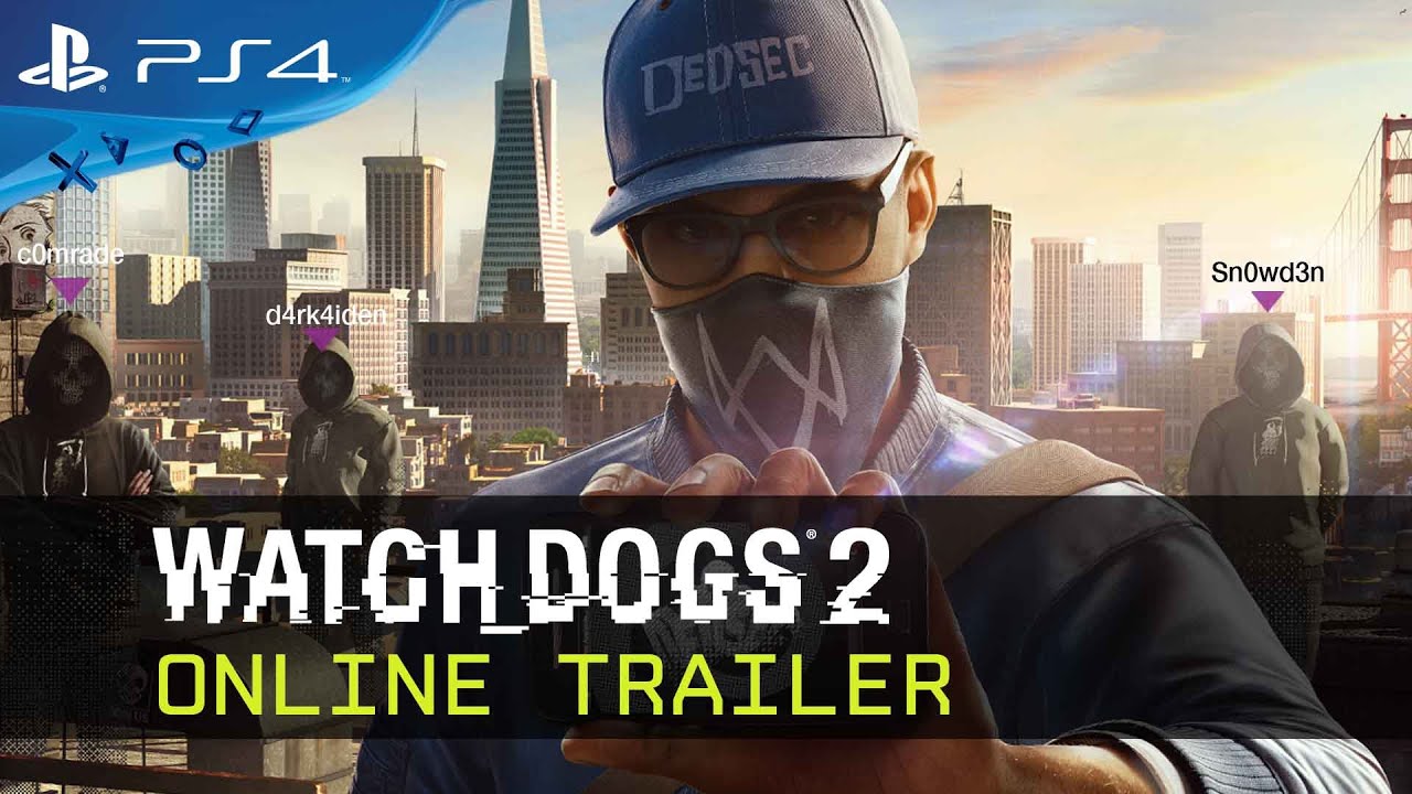 Watch Dogs 2 - news, trailer, gameplay and release date