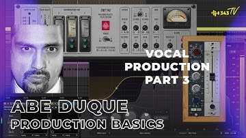 Vocal Production Tips & Tricks Part 3 | Production Basics with Abe Duque