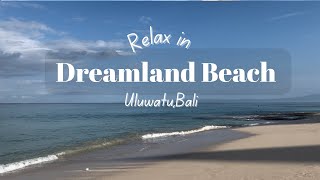 Relaxing stay at Dreamland Beach, Bali | Klapa Resort in Uluwatu