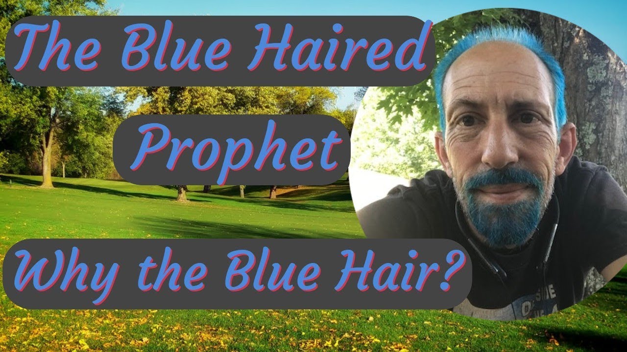 The Blue-Haired Prophet - wide 1