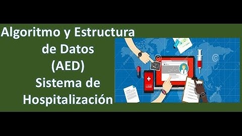 Sistema de Hospitalización - Algoritmos y Estructura de Datos