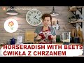 Polish HORSERADISH WITH BEETS - ĆWIKŁA Z CHRZANEM; How to make Polish food by Polish Your Kitchen