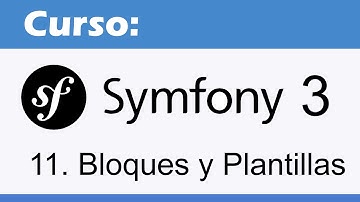 11. Curso Symfony 3: Bloques y Plantillas