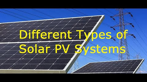 003 Types of Solar PV Systems