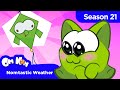 Om Nom Stories: New Neighbors - Nomtastic Weather (Season 21)