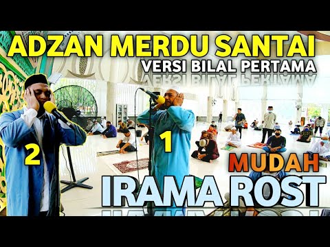 ADZAN MERDU, NADA RENDAH NAFAS PENDEK UNTUK AZAN PERTAMA, AZAN IRAMA
