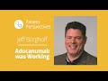 Clinical Trial Participant 'Biogen's Aducanumab Was Working' | Patient Perspectives | Being Patient
