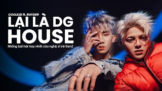 Lại Là DG House Rhyder - Sau Cơn Mưa, Từng Quen, Hit Me Up, Call Me - Top Hits Nhạc Trẻ Hay Nhất Năm