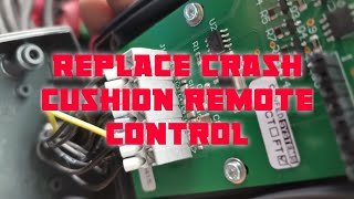 repair and replace crash cushion remote control