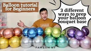 Three (3) ways to prep your Balloon Bouquet base (Balloons for beginners)