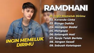 RAMDHANI - INGIN MEMELUK DIRIMU - KERANDA CINTA - BUNGA DAHLIA || LAGU POP TERPOPULER 2025 RAMDHANI - INGIN MEMELUK DIRIMU - KERANDA CINTA - BUNGA DAHLIA || LAGU POP TERPOPULER 2025