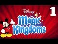 Disney Magic Kingdoms Gameplay Walkthrough Ep.1