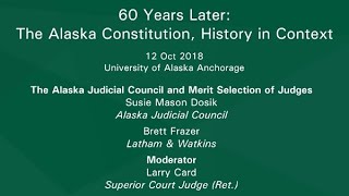 3. The Alaska Judicial Council and Merit Selection of Judges (60 Years Later)