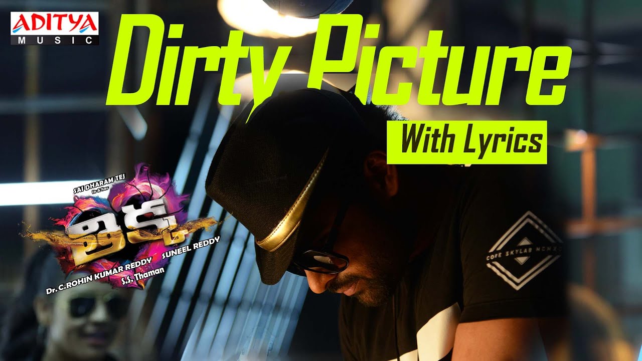 Dirty Picture Song with Lyrics | Thikka Songs | Sai Dharam Tej, Larissa,Mannara | SS Thaman