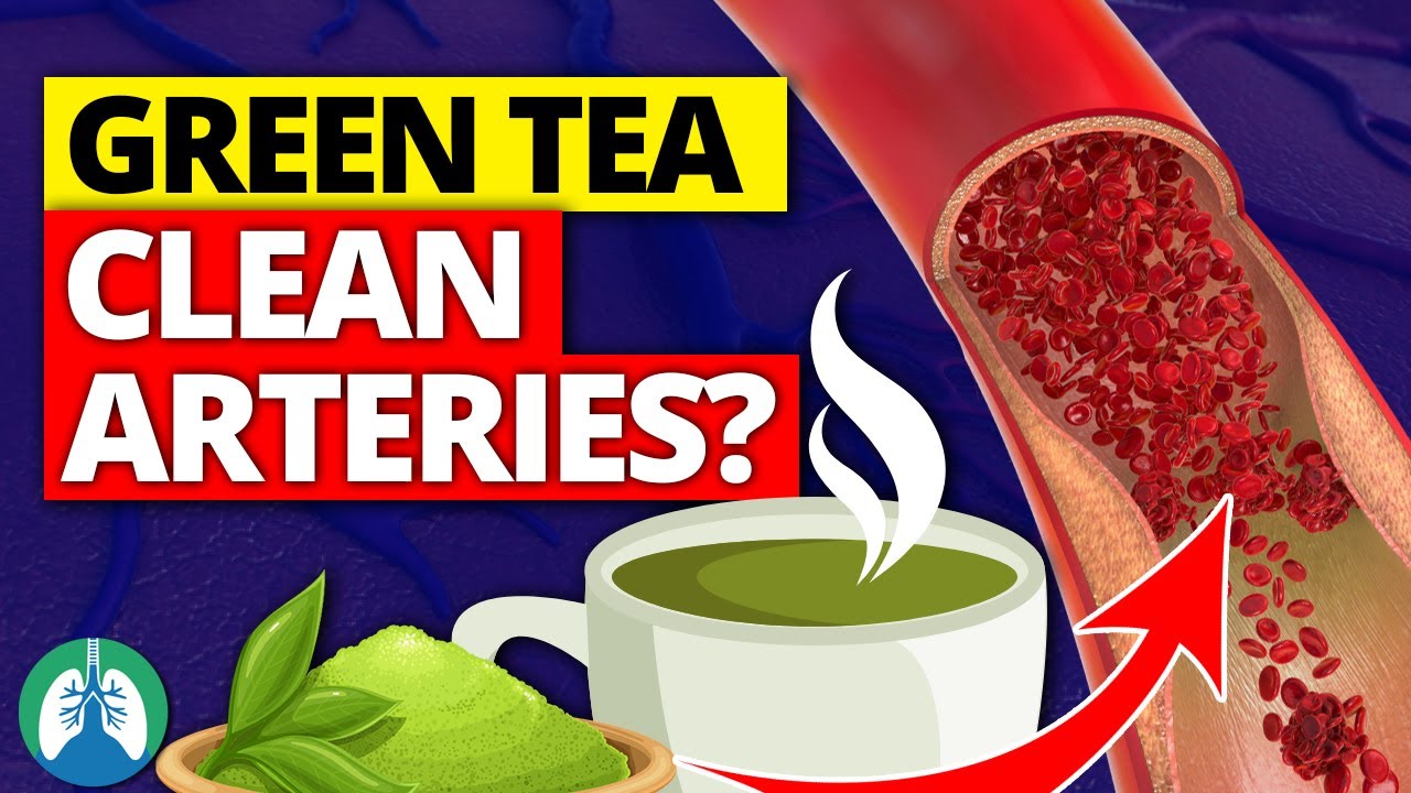 How To Clean Arteries with Green Tea