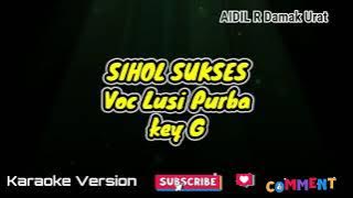 sihol sukses  karaoke versi Aidil R