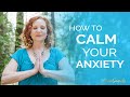 How to Calm Your Anxiety | Relieve your Stress