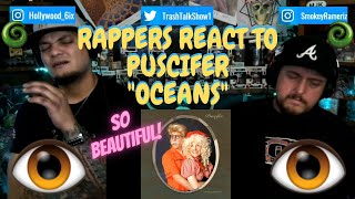 Rappers React To Puscifer "Oceans"!!!